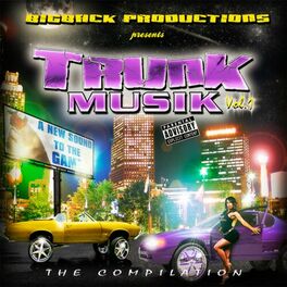 Album cover of BigBack Productions Presents Trunk Muzik vol.1