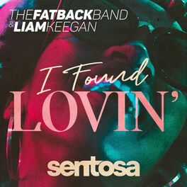 Album cover of The Fatback Band & Liam Keegan - I Found Lovin'