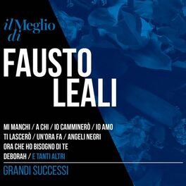 Album cover of Il Meglio Di Fausto Leali: Grandi Successi