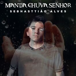 Album cover of Manda Chuva Senhor (Extras)