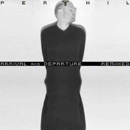 Album cover of Arrival and Departure Remixed