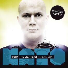 Album cover of Turn The Lights Off (feat. Jon) (Remixes Part 3)