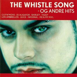 Album cover of The Whistle Song -Og Andre Hits