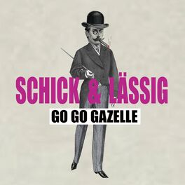 Album cover of Schick und lässig