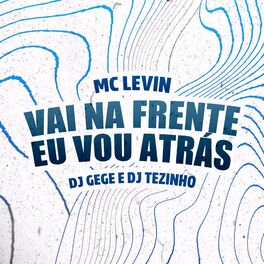 Album cover of Vai na Frente Eu Vou Atrás