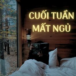 Album cover of Cuối Tuần Mất Ngủ