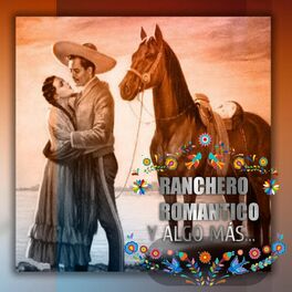 Album cover of Ranchero Romántico y Algo Mas