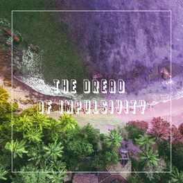 Album cover of The Dread of Impulsivity