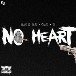Album cover of No heart (feat. Chapo. & T9)