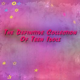 Album cover of The Definitive Collection of the Teen Idols