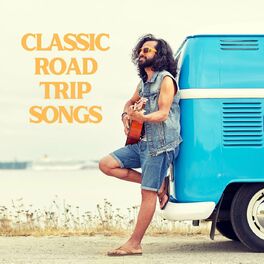 Album cover of Classic Road Trip Songs