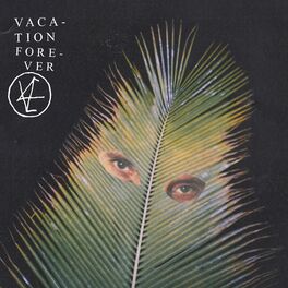 Album cover of Vacation Forever, Forever