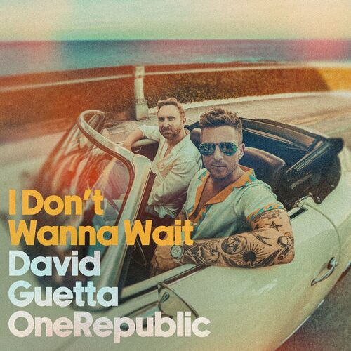 David Guetta (new album) I Don't Wanna Wait lyrics and songs Deezer