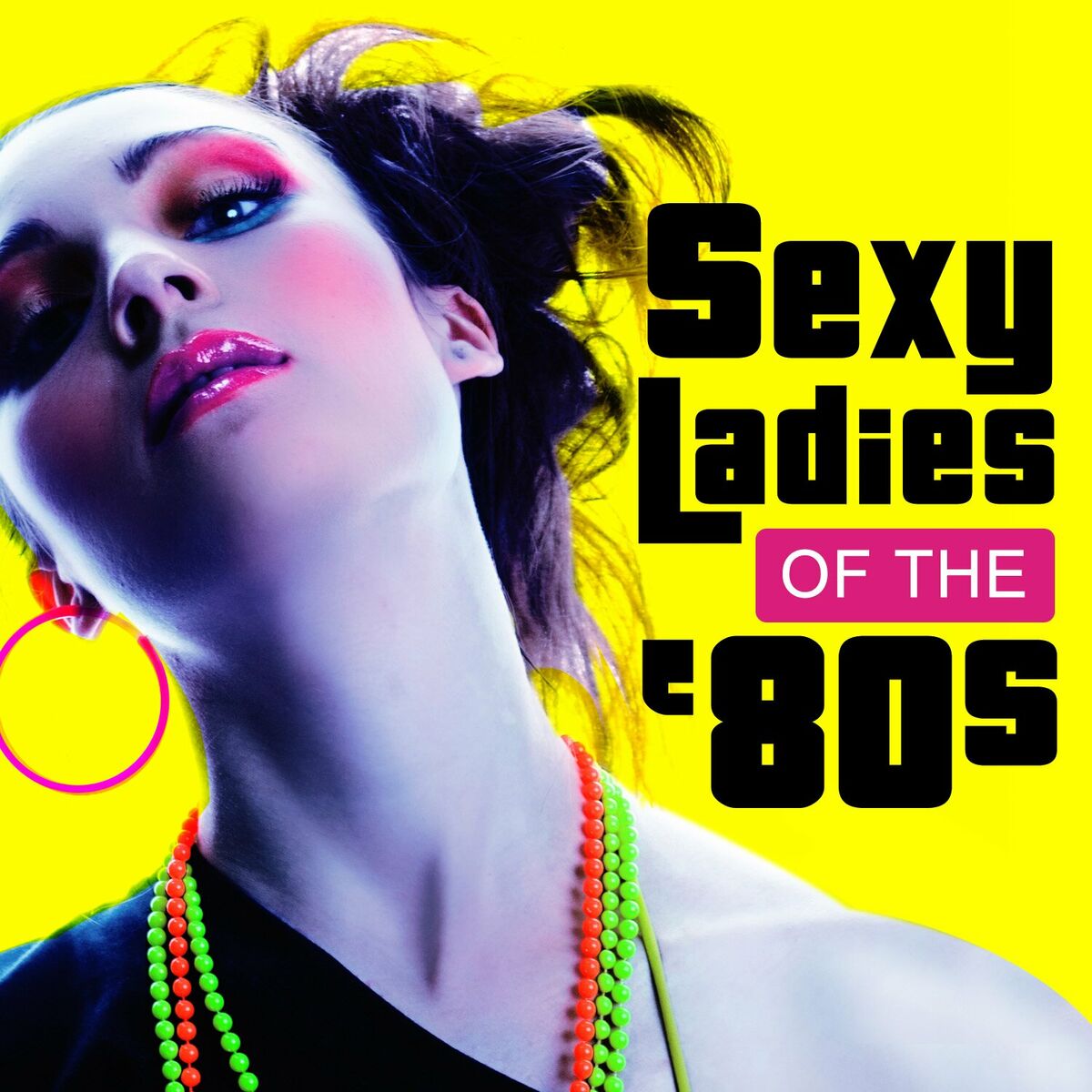 Various Artists - Sexy Ladies of the 80s: lyrics and songs | Deezer