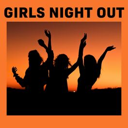 Album cover of Girls Night Out