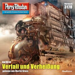 Album cover of Verfall und Verheißug - Perry Rhodan - Erstauflage 3178 (Ungekürzt)