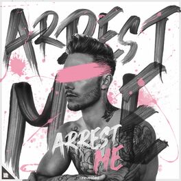 Album cover of Arrest Me
