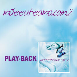 Album cover of Mãeeuteamo.com Vol. 2 (Playback)