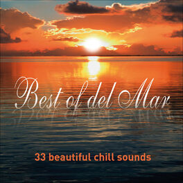 Album cover of Best of Del Mar...33 Beautiful Chill Sounds