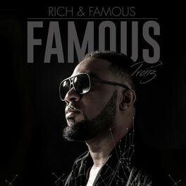 Album cover of Rich & Famous [Famous]