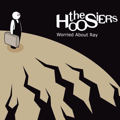 the hoosiers worried about ray lyrics