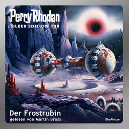 Album cover of Der Frostrubin - Perry Rhodan - Silber Edition 130 (Ungekürzt)