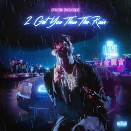 Album cover of 2 Get You Thru The Rain