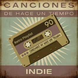 Album cover of Canciones De Hace Un Tiempo - Indie