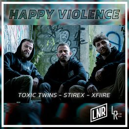 Album cover of Happy Violence (feat. Stirex & Xfiire)