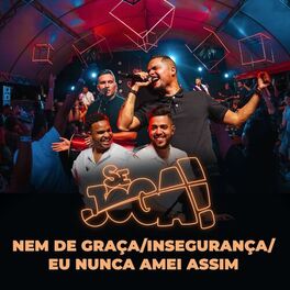 Album cover of Nem de Graça / Insegurança / Eu Nunca Amei Assim (Ao Vivo)