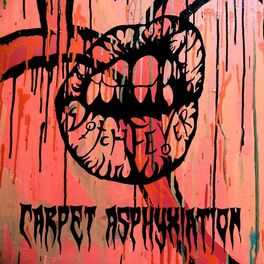 Album cover of Carpet Asphyxiation