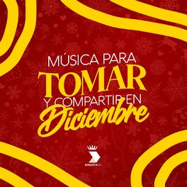 Album cover of Música para Tomar y Compartir en Diciembre