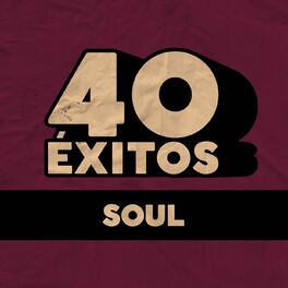 Album cover of 40 Éxitos: Soul