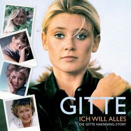 Album cover of Ich Will Alles - Die Gitte Haenning Story