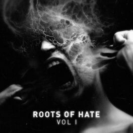 Album cover of Roots of Hate Vol.1