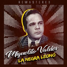 Miguelito Valdés: albums, songs, playlists | Listen on Deezer