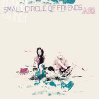 Small Circle Of Friends: albums, songs, playlists | Listen on Deezer