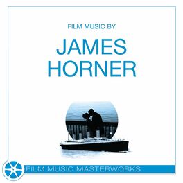 Album cover of Film Music Masterworks - James Horner