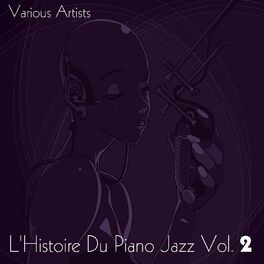 Album cover of L'histoire du piano jazz, Vol. 2