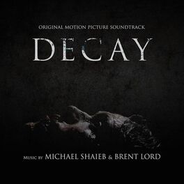 Album cover of Decay (Original Motion Picture Soundtrack)