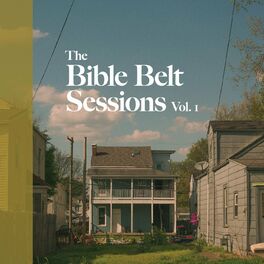 Album cover of The Bible Belt Sessions, Vol. 1