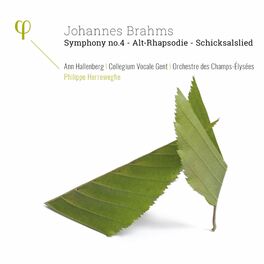 Album cover of Brahms: Symphony No. 4, Op. 98, Alt-Rhapsodie, Op. 53 & Schicksalslied, Op. 54