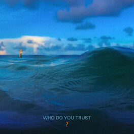 Album cover of Who Do You Trust?