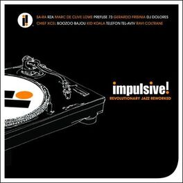 Album cover of Impulsive! Revolutionary Jazz Reworked