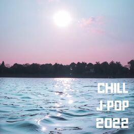 Album cover of Chill J-Pop 2022