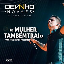 Album cover of Mulher Também Trai (feat. João Neto & Frederico) (Ao Vivo)
