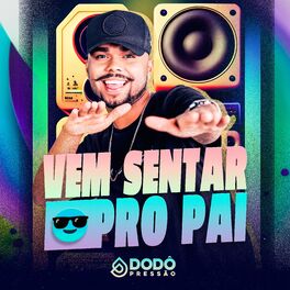Album cover of Vem Sentar Pro Pai