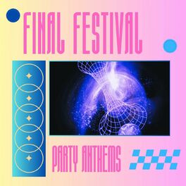 Album cover of Final Festival Party Anthems