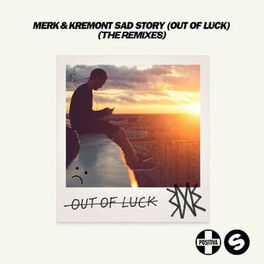 Album cover of Sad Story (Out Of Luck) (The Remixes)