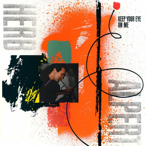 Herb Alpert - Keep Your Eye On Me (2020) обложка альбома